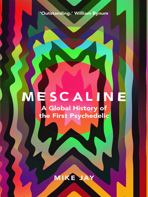 Title details for Mescaline by Mike Jay - Available